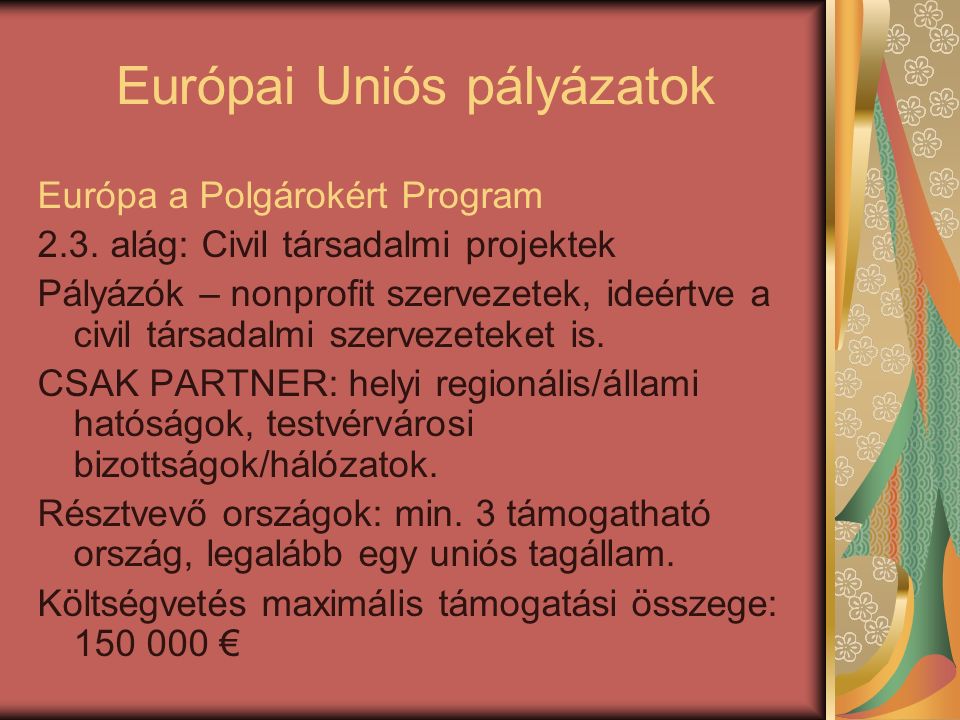 Európai Uniós pályázatok Európa a Polgárokért Program 2.3.