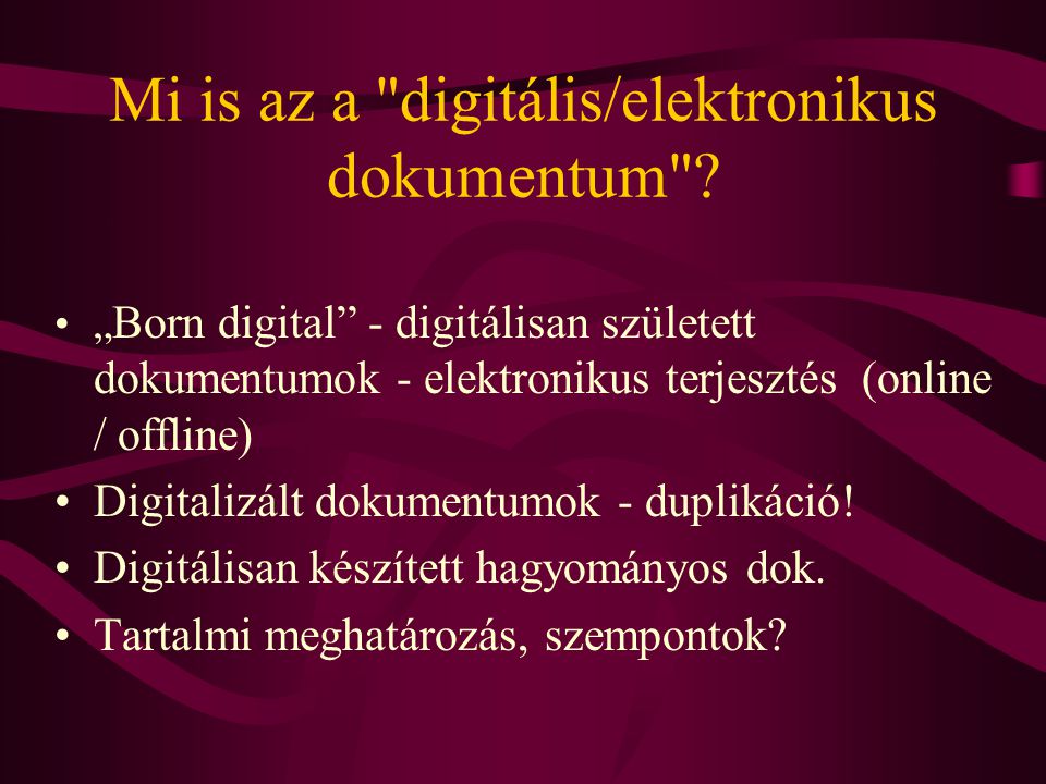 Mi is az a digitális/elektronikus dokumentum .