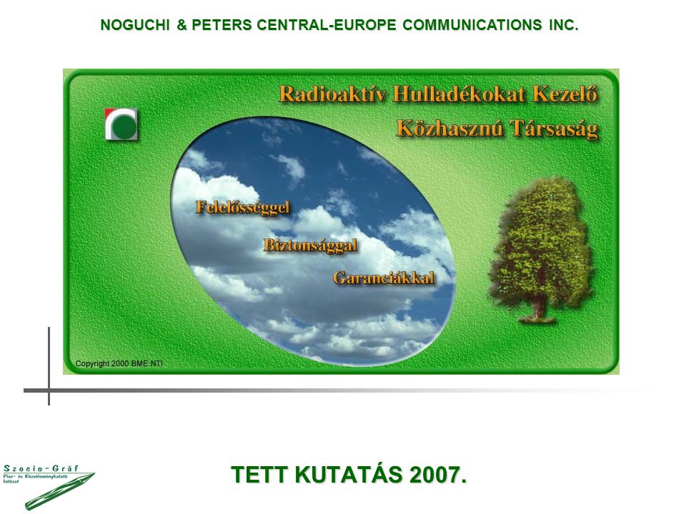 TETT KUTATÁS NOGUCHI & PETERS CENTRAL-EUROPE COMMUNICATIONS INC.