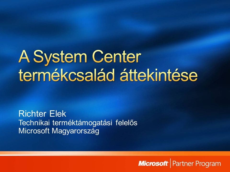 Richter Elek Technikai terméktámogatási felelős Microsoft Magyarország