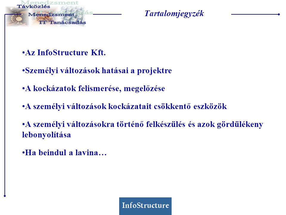 •Az InfoStructure Kft.