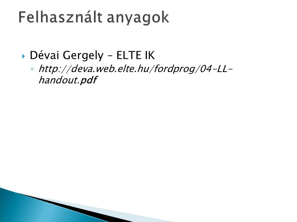  Dévai Gergely – ELTE IK ◦   handout.pdf