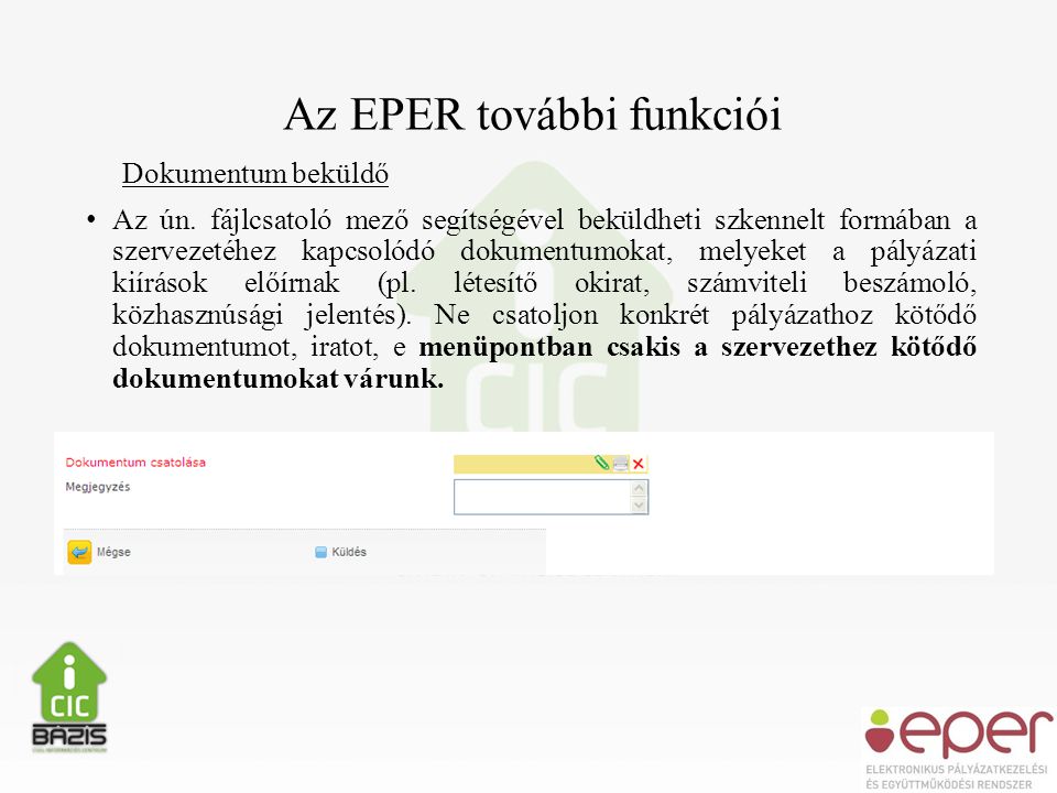 Az EPER további funkciói Dokumentum beküldő • Az ún.