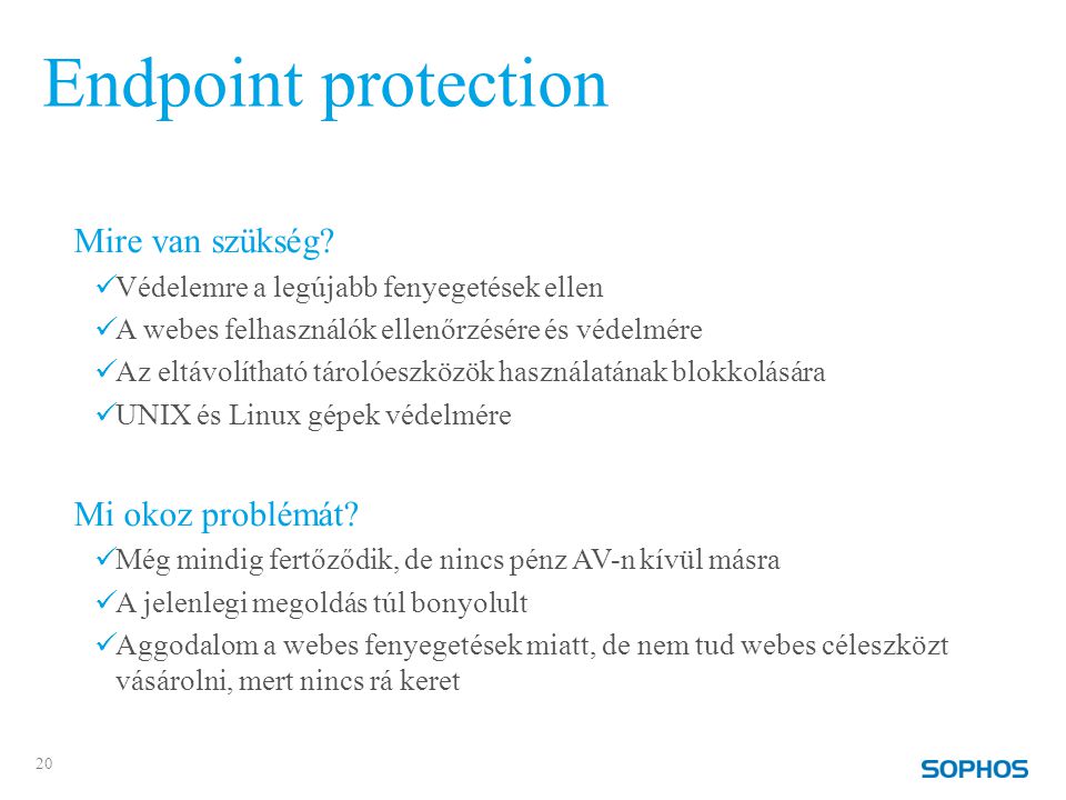 Endpoint protection Mire van szükség.