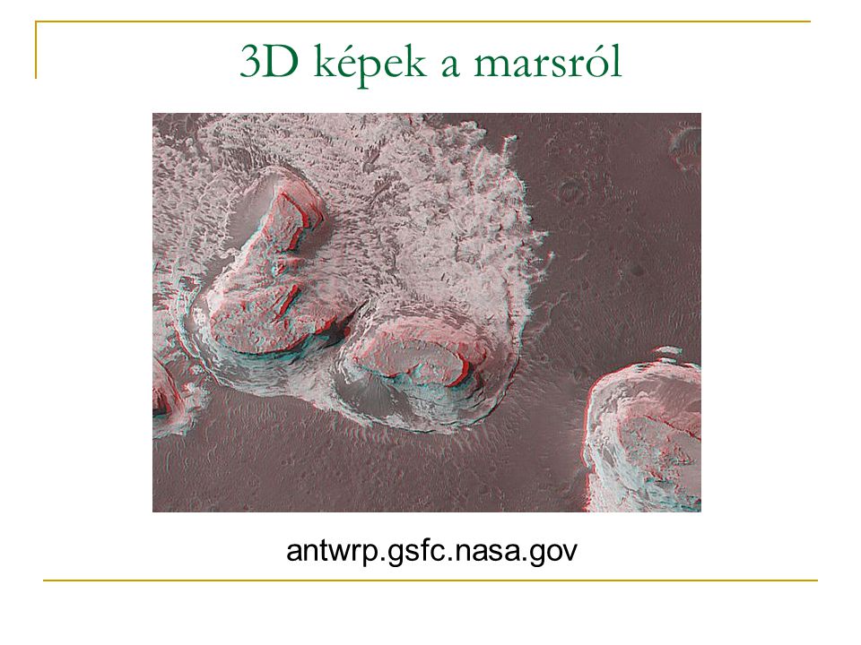 3D képek a marsról antwrp.gsfc.nasa.gov