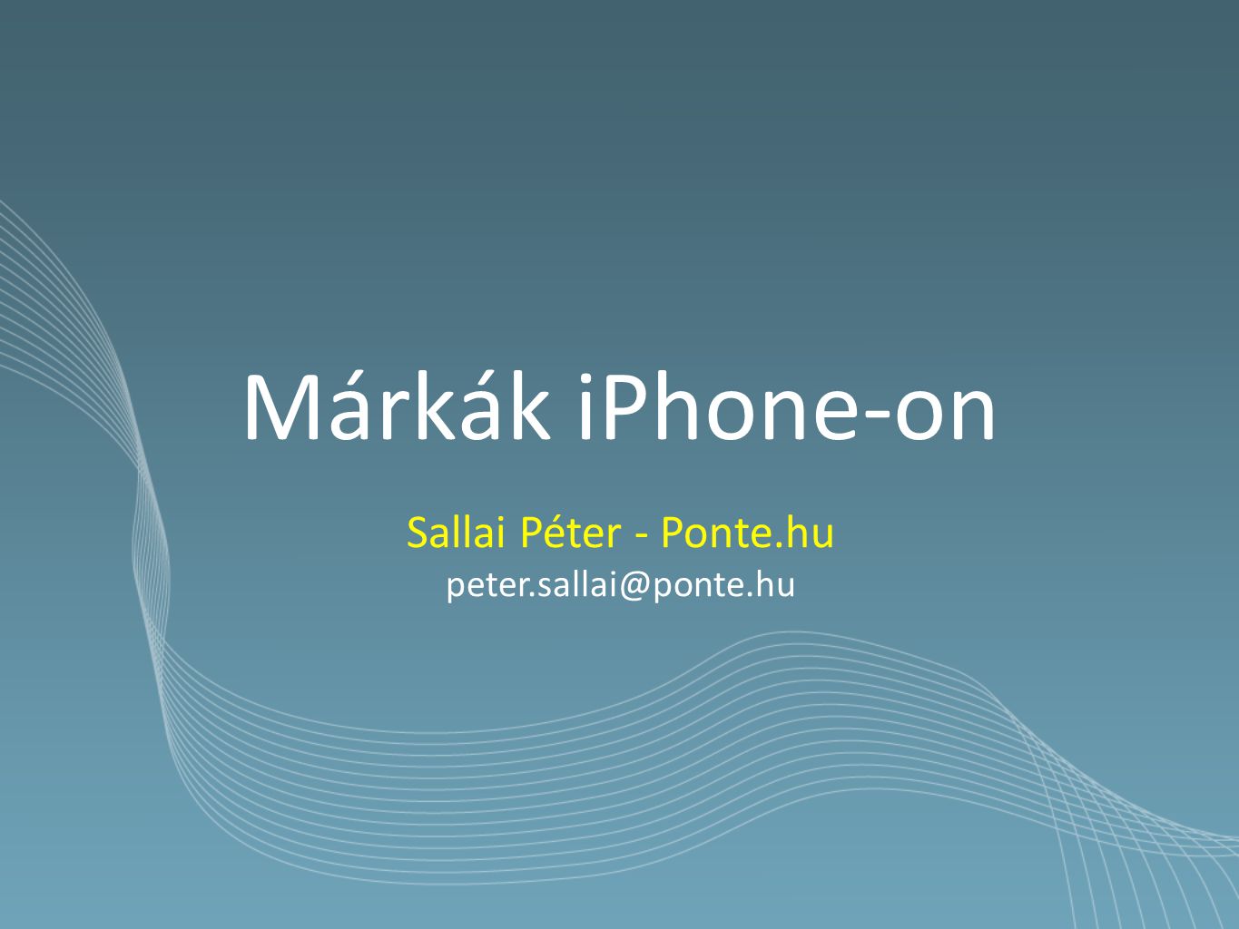 Márkák iPhone-on Sallai Péter - Ponte.hu