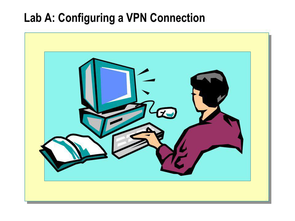 Lab A: Configuring a VPN Connection
