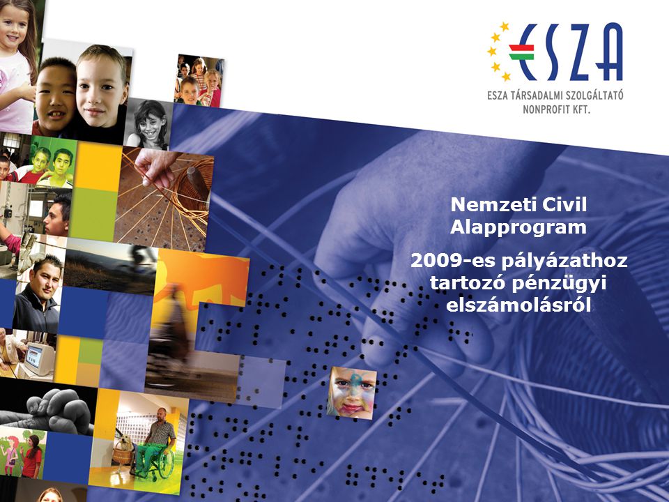 Nemzeti Civil Alapprogram 2009-es pályázathoz tartozó pénzügyi elszámolásról