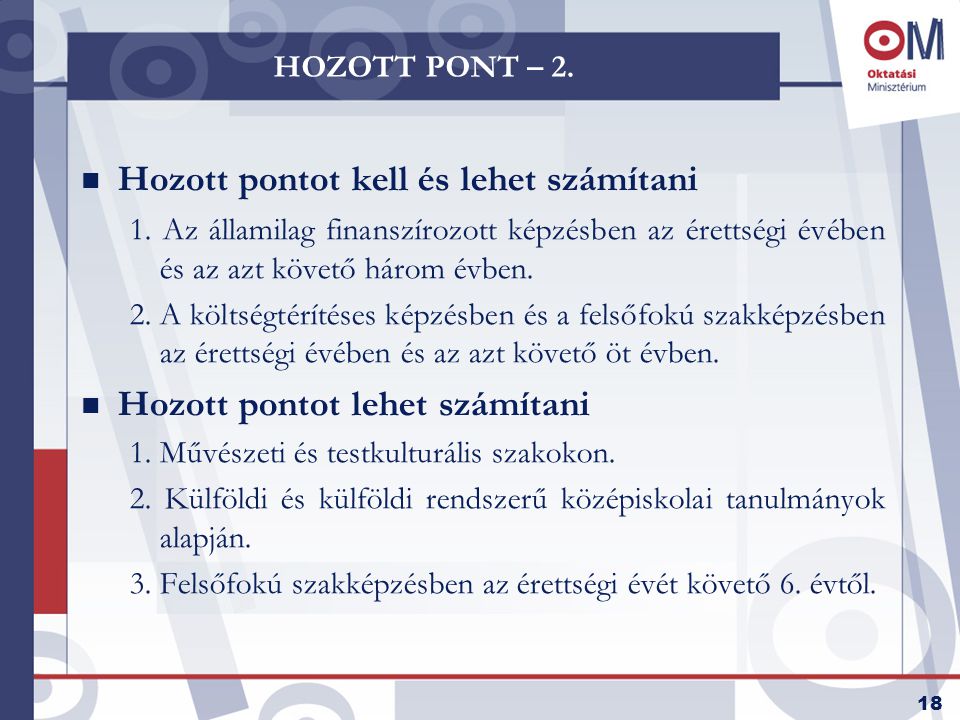 18 HOZOTT PONT – 2. n Hozott pontot kell és lehet számítani 1.