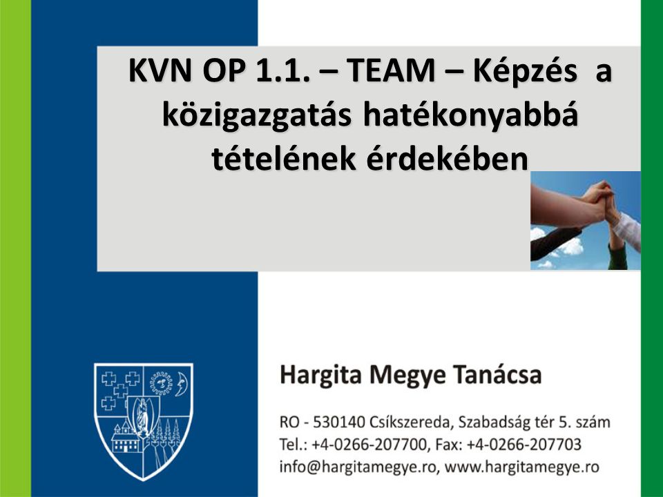 KVN OP 1.1. – TEAM – Képzés a közigazgatás hatékonyabbá tételének érdekében