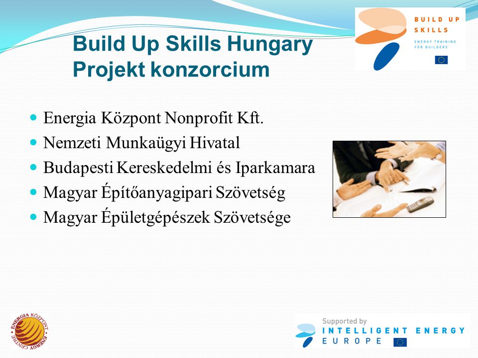 Build Up Skills Hungary Projekt konzorcium  Energia Központ Nonprofit Kft.
