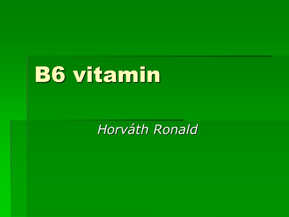 B6 vitamin Horváth Ronald Horváth Ronald