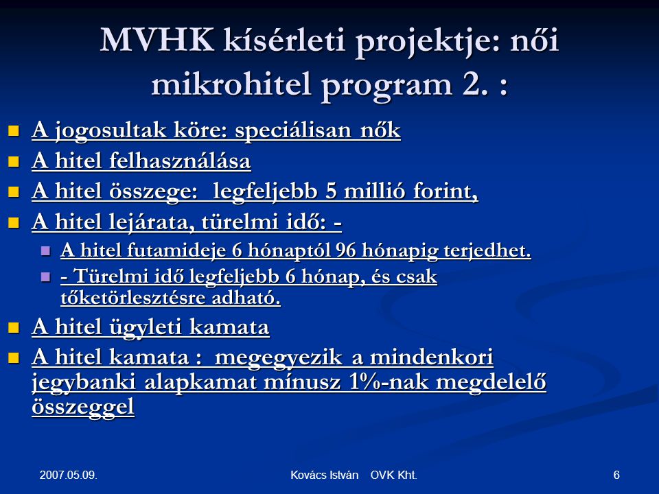Kovács István OVK Kht. MVHK kísérleti projektje: női mikrohitel program 2.