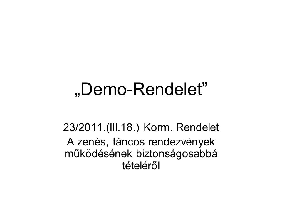 „Demo-Rendelet 23/2011.(III.18.) Korm.