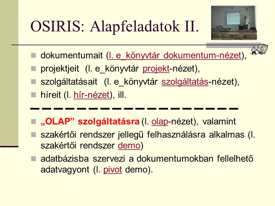 OSIRIS: Alapfeladatok II. dokumentumait (l. e_könyvtár dokumentum-nézet),l.