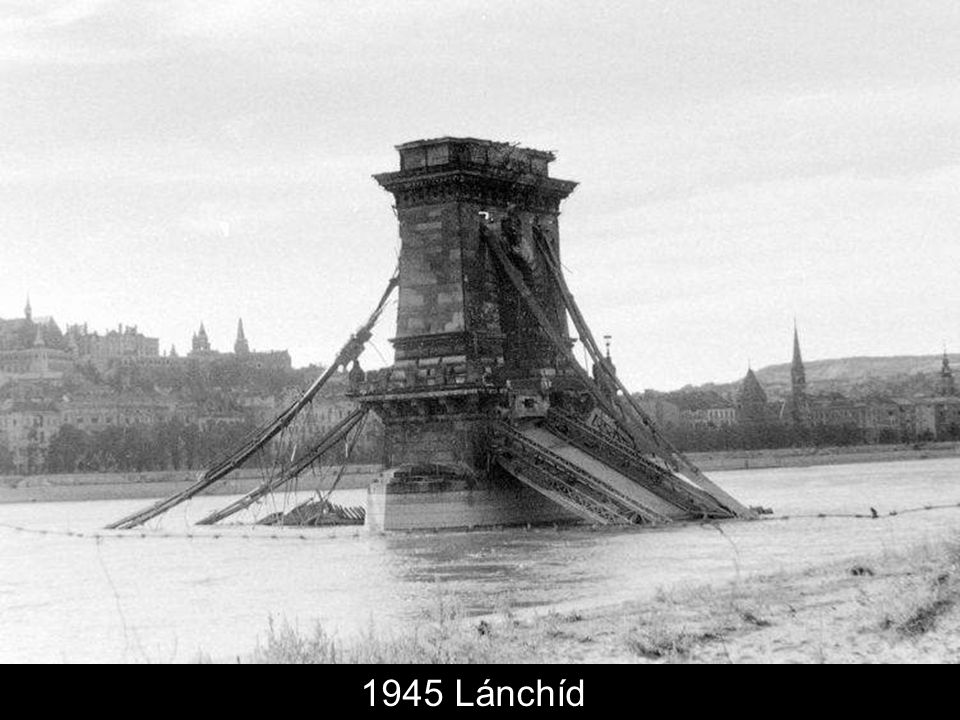 1945 Lánchíd