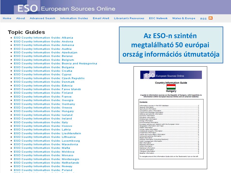 Az ESO-n szintén megtalálható 50 európai ország információs útmutatója