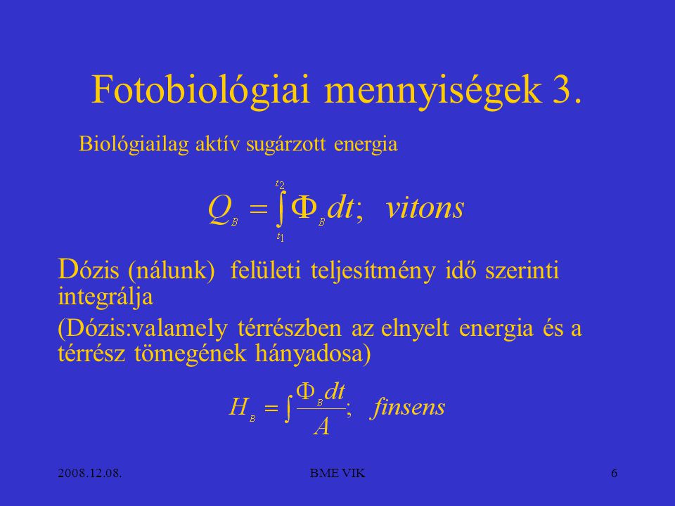 BME VIK6 Fotobiológiai mennyiségek 3.