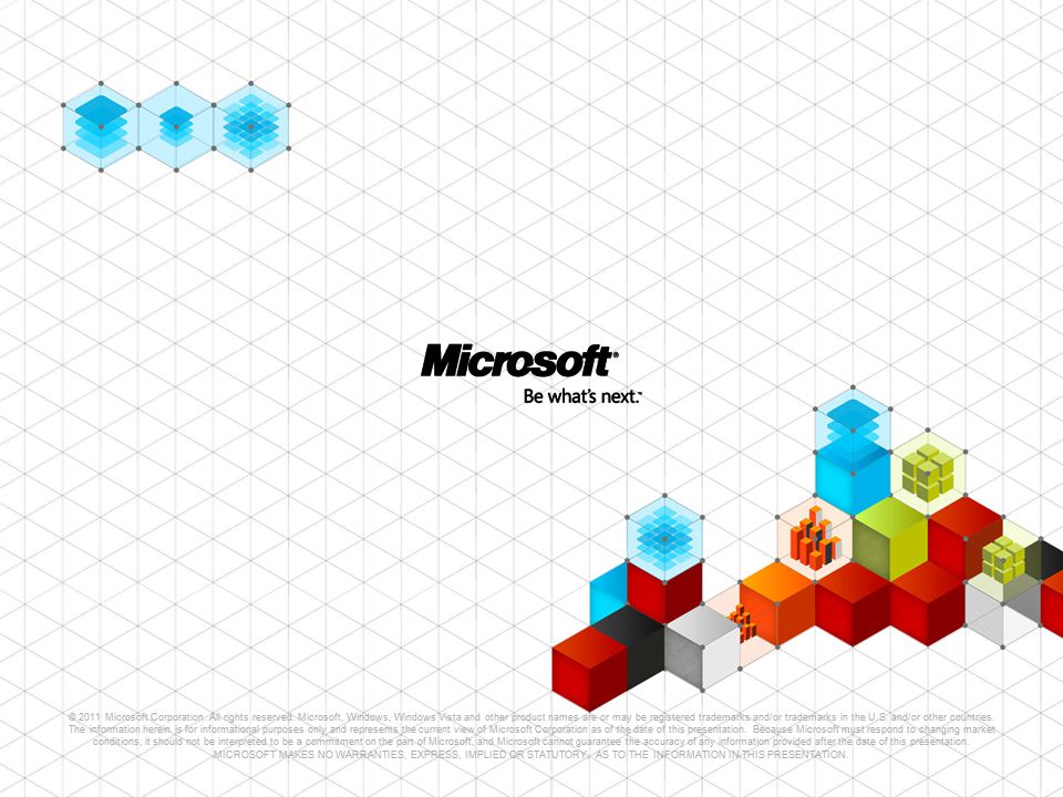 © 2011 Microsoft Corporation. All rights reserved.
