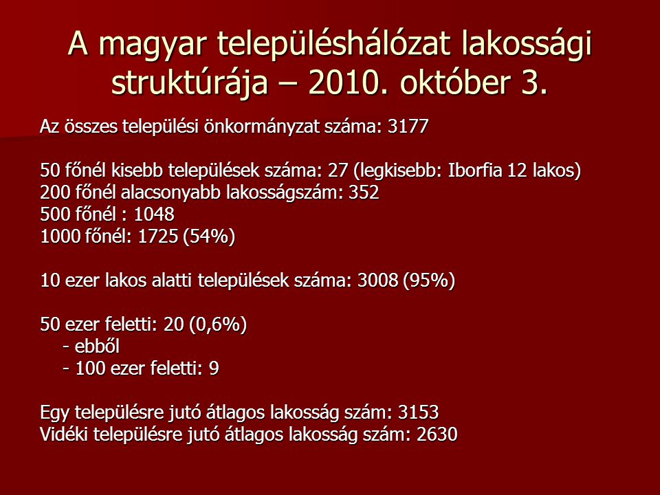 A magyar településhálózat lakossági struktúrája – 2010.