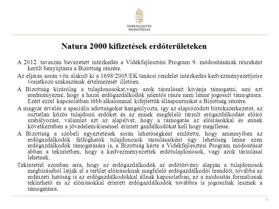 9 Natura 2000 kifizetések erdőterületeken A 2012.