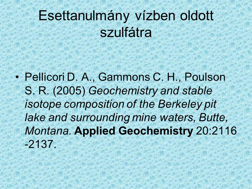 Esettanulmány vízben oldott szulfátra Pellicori D.