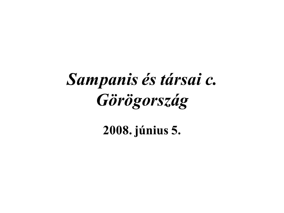 Sampanis és társai c. Görögország június 5.