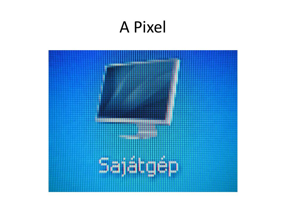 A Pixel