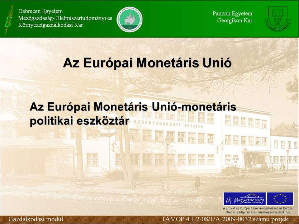 Az Európai Monetáris Unió Az Európai Monetáris Unió-monetáris politikai eszköztár