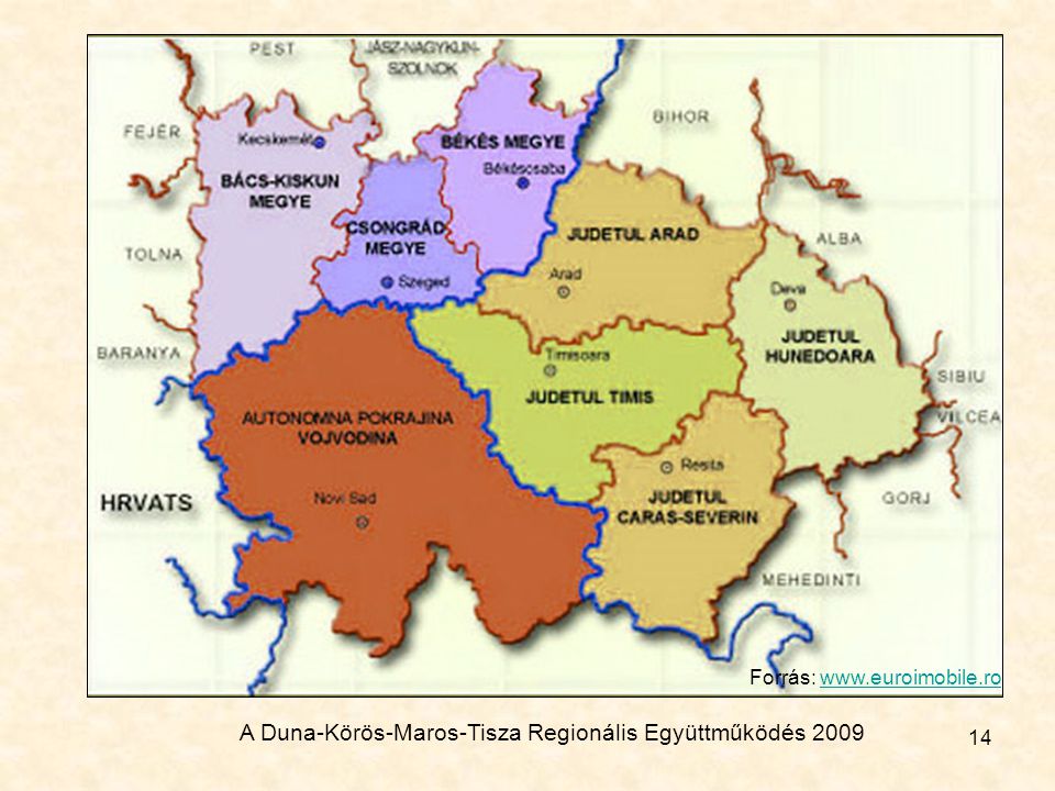 14 A Duna-Körös-Maros-Tisza Regionális Együttműködés 2009 Forrás: