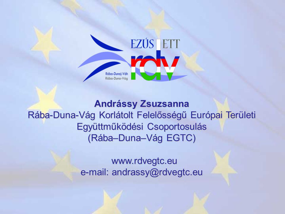 Andrássy Zsuzsanna Rába-Duna-Vág Korlátolt Felelősségű Európai Területi Együttműködési Csoportosulás (Rába–Duna–Vág EGTC)