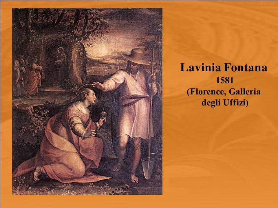 Lavinia Fontana 1581 (Florence, Galleria degli Uffizi)