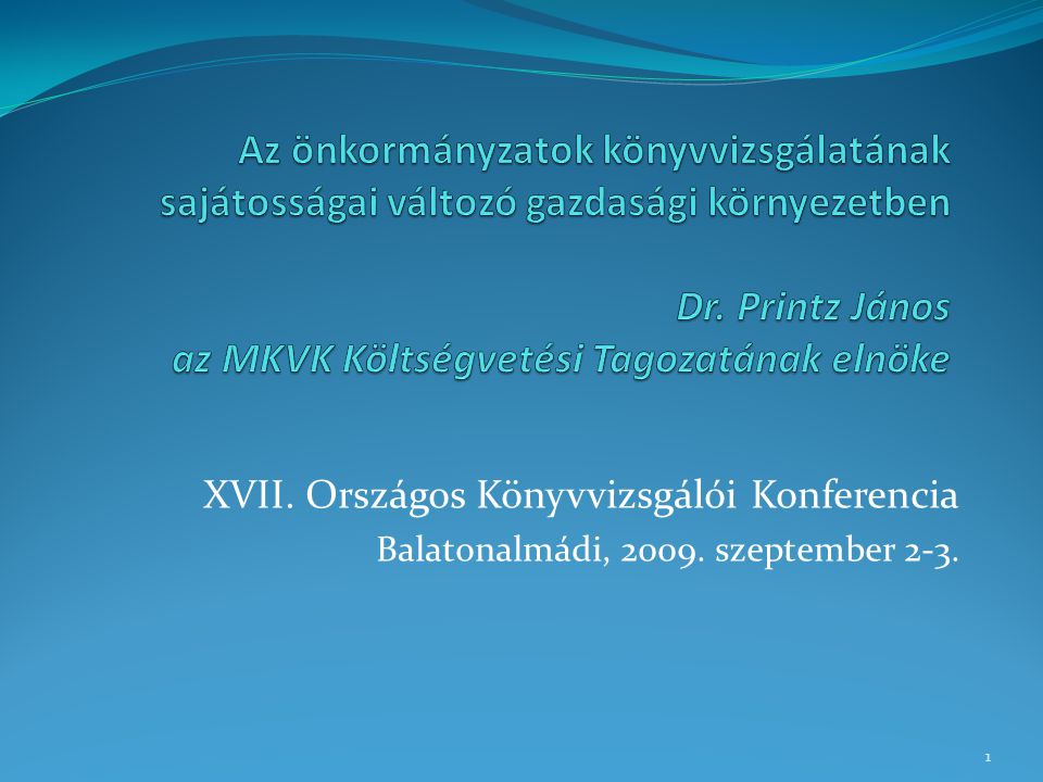 XVII. Országos Könyvvizsgálói Konferencia Balatonalmádi, szeptember