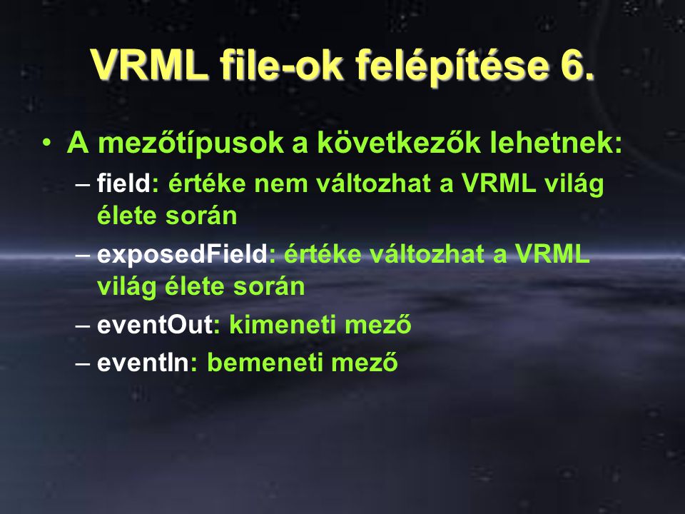 VRML file-ok felépítése 6.