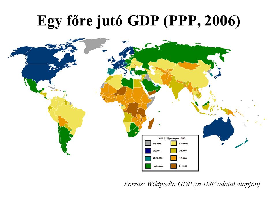 Egy főre jutó GDP (PPP, 2006) Forrás: Wikipedia:GDP (az IMF adatai alapján)