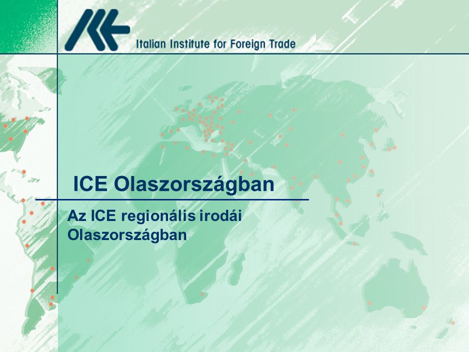 ICE Olaszországban Az ICE regionális irodái Olaszországban