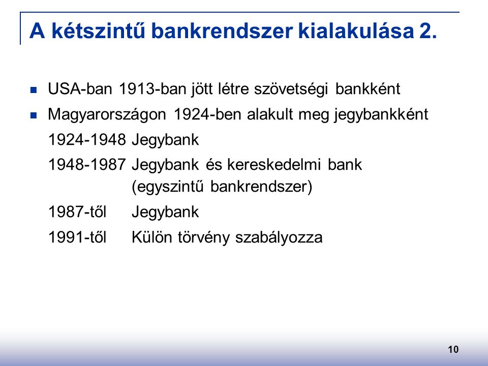 10 A kétszintű bankrendszer kialakulása 2.