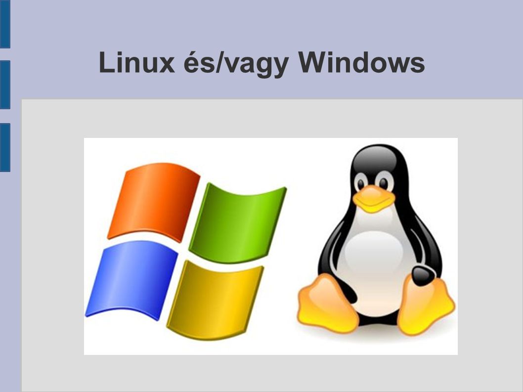 Linux és/vagy Windows