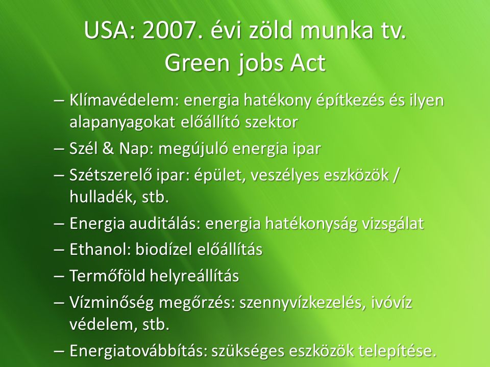 USA: évi zöld munka tv.