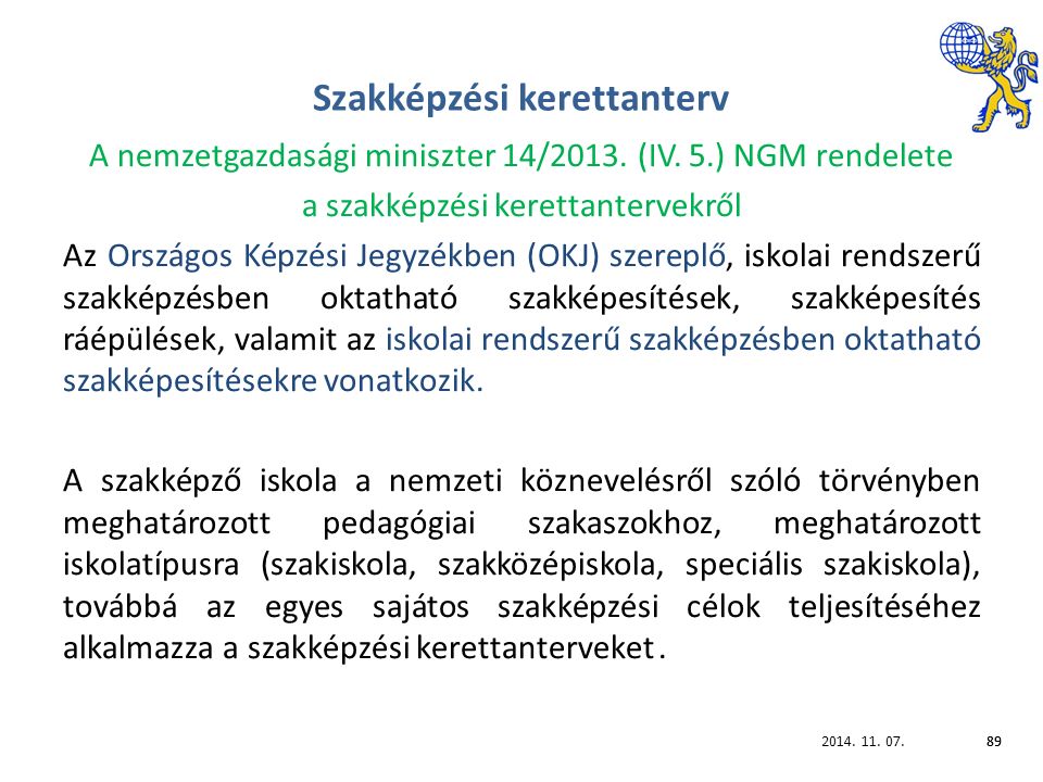 Szakképzési kerettanterv A nemzetgazdasági miniszter 14/2013.