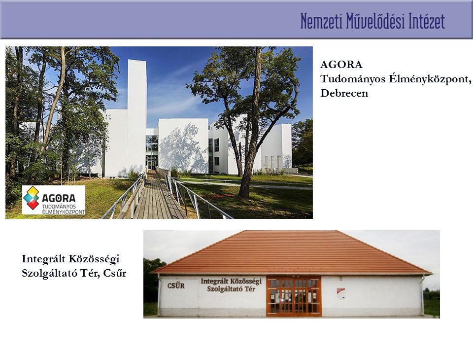 AGORA Tudományos Élményközpont, Debrecen Integrált Közösségi Szolgáltató Tér, Csűr
