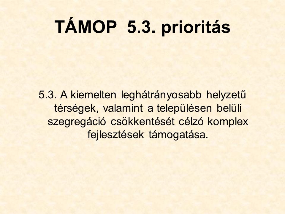 TÁMOP 5.3. prioritás 5.3.