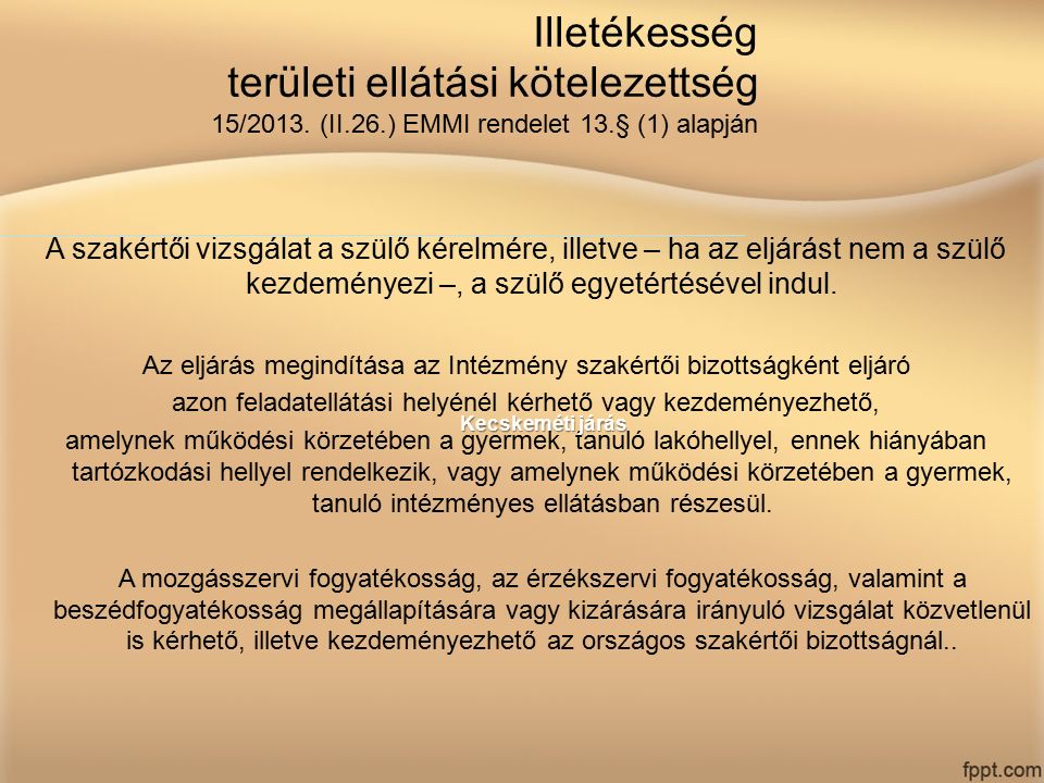 Illetékesség területi ellátási kötelezettség 15/2013.