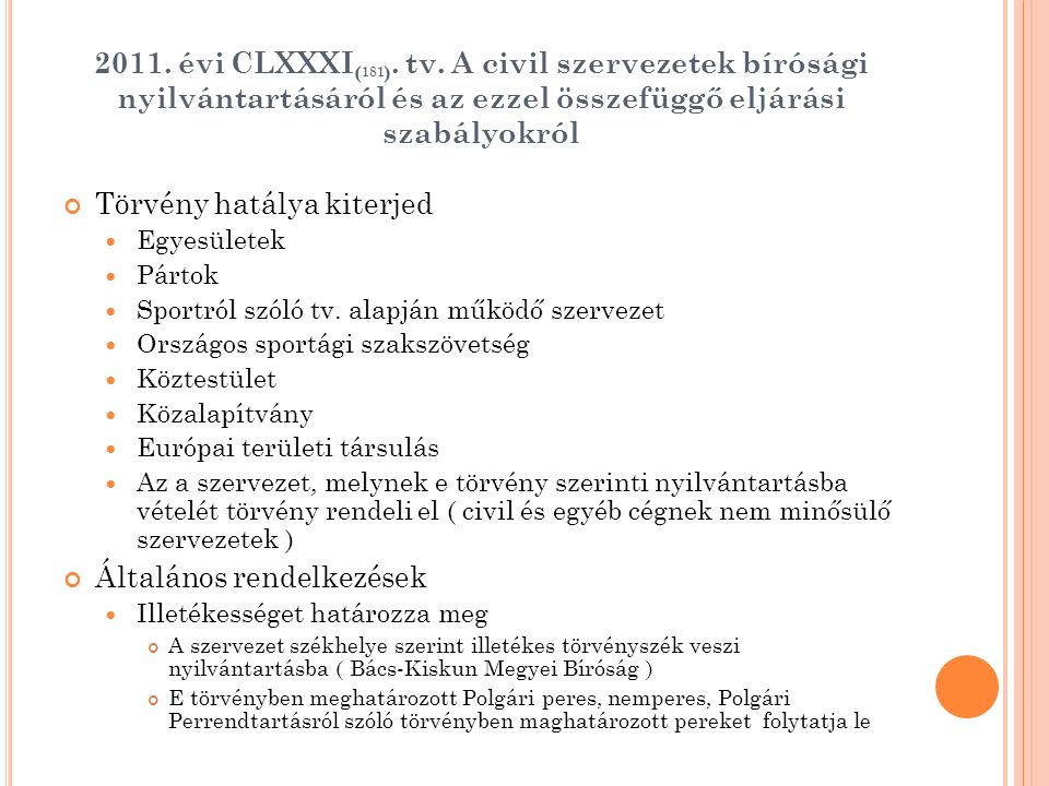 2011. évi CLXXXI ( 181 ). tv.