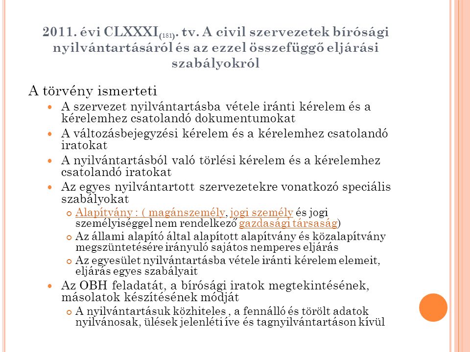 2011. évi CLXXXI ( 181 ). tv.