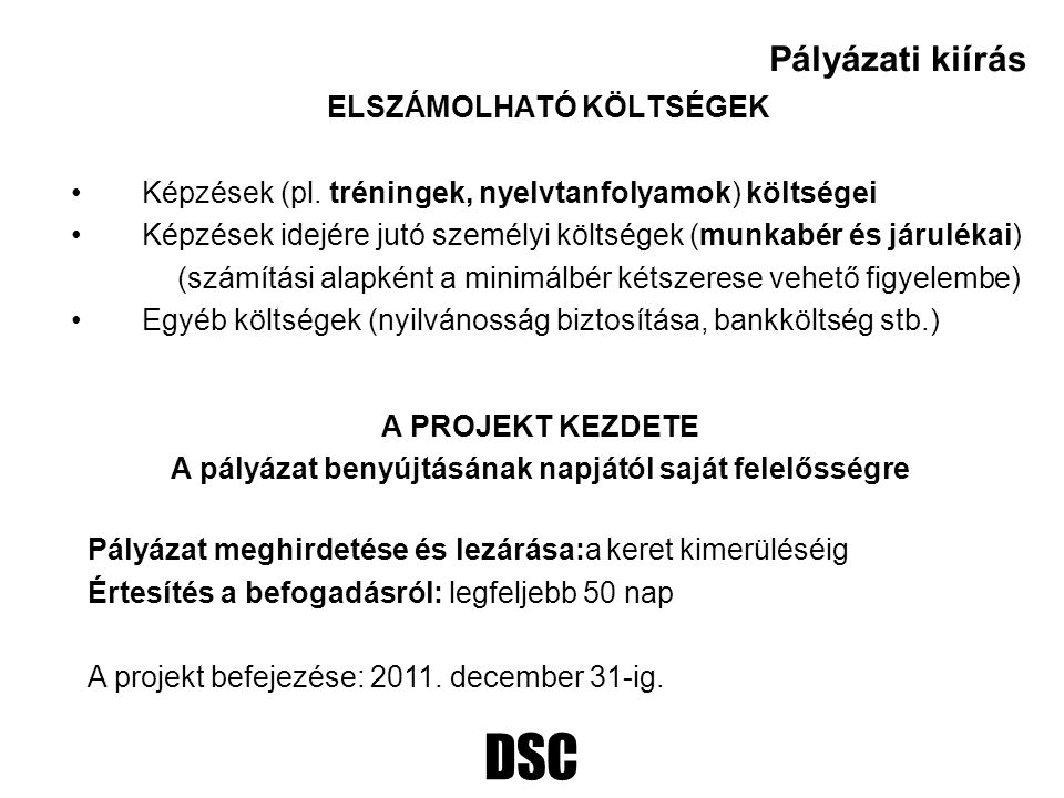 DSC ELSZÁMOLHATÓ KÖLTSÉGEK Képzések (pl.