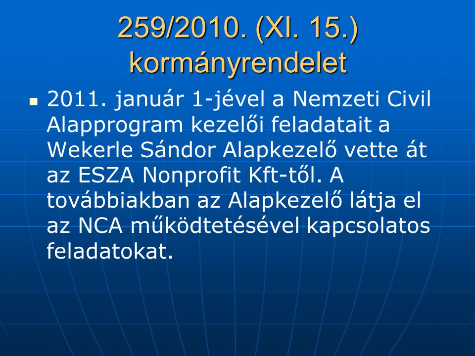 259/2010. (XI. 15.) kormányrendelet