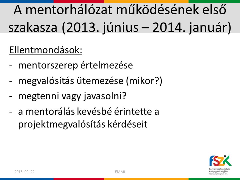 A mentorhálózat működésének első szakasza (2013. június –