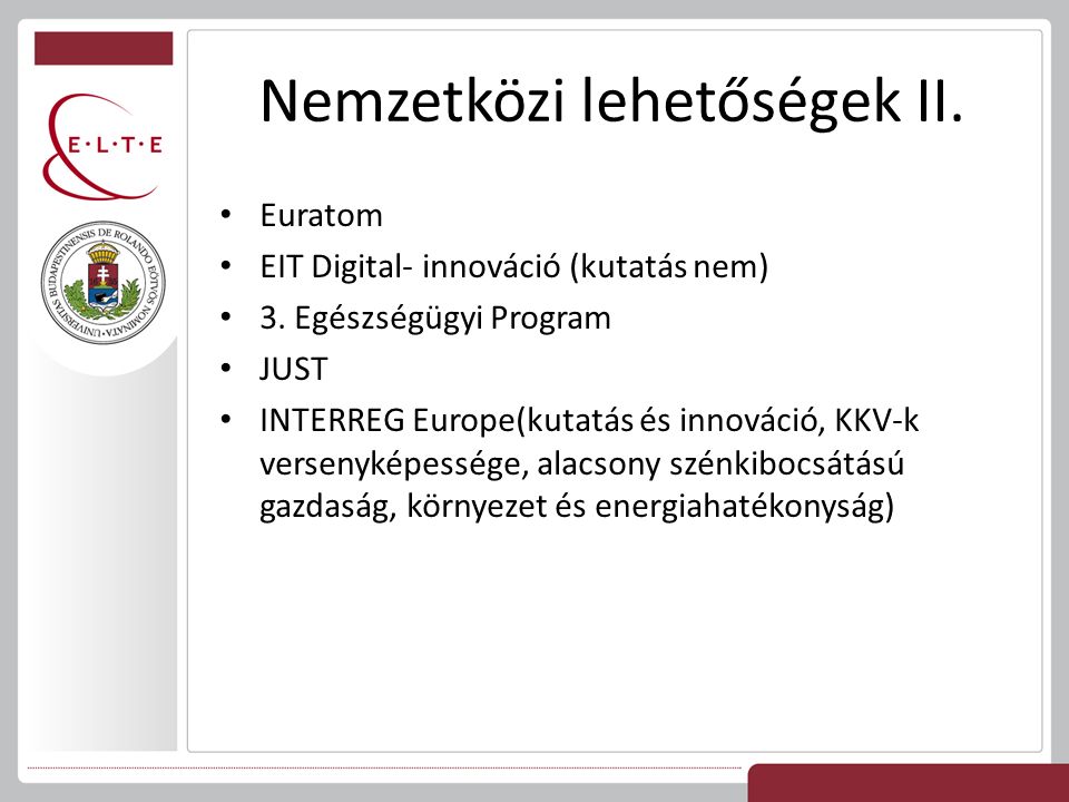 Nemzetközi lehetőségek II. Euratom EIT Digital- innováció (kutatás nem) 3.