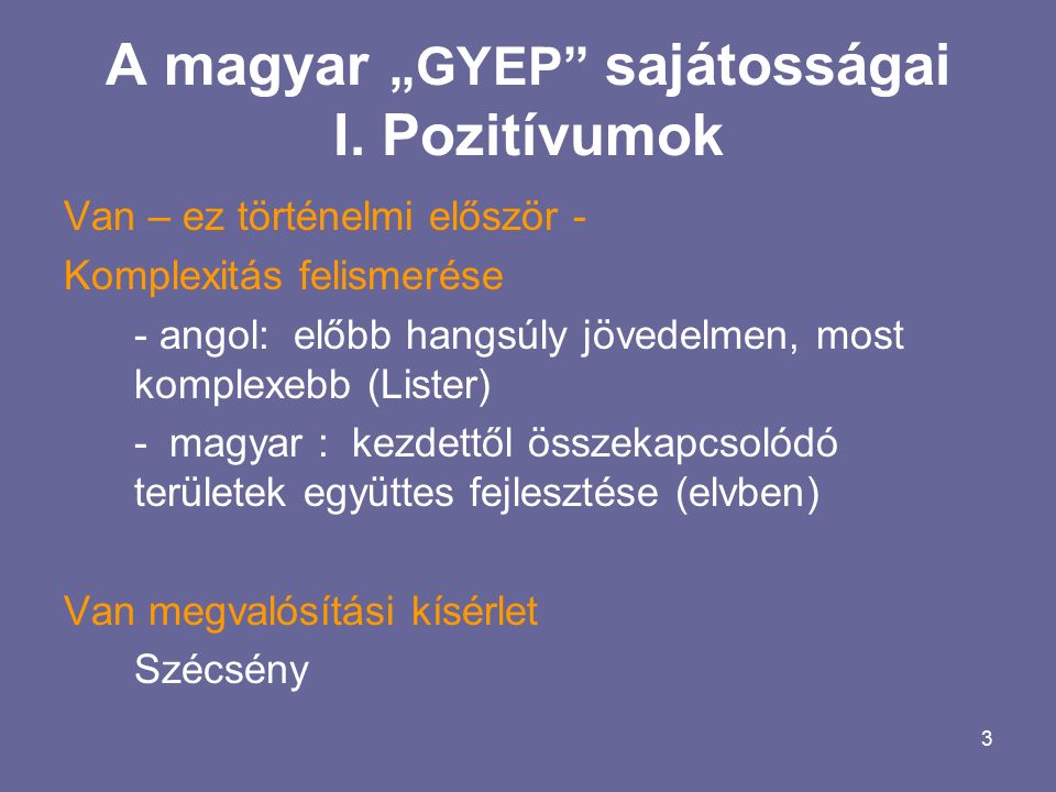 3 A magyar „GYEP sajátosságai I.